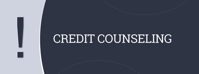 Credit Counseling. A blue banner illustration with white text.