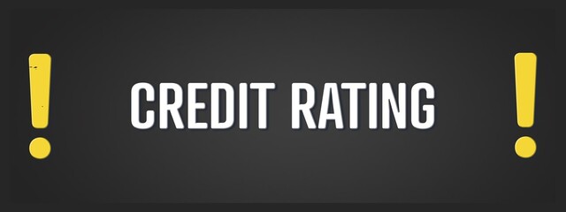 Credit Rating. A blackboard with white text. Illustration with grunge text style.