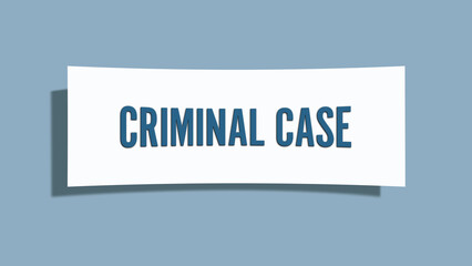Criminal case. A card isolated on blue background.