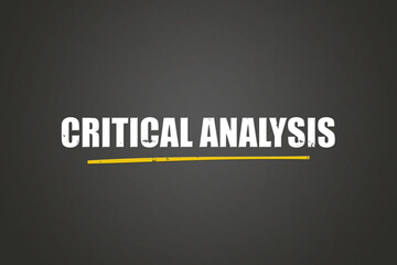 Critical Analysis. A blackboard with white text. Illustration with grunge text style.