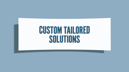 Custom Tailored Solutions. A card isolated on blue background.