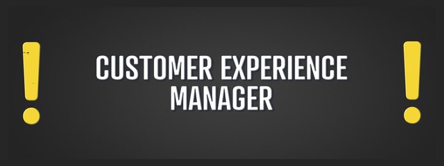 Customer Experience Manager. A blackboard with white text. Illustration with grunge text style.