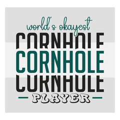 World's Okayest Cornhole Player Svg, Cornhole T-shirt Design, Sports Svg, Cornhole Boards Svg, Bean Bag Board Svg, Cornhole Shirt Png, Corn hole Svg Images, Cut Files