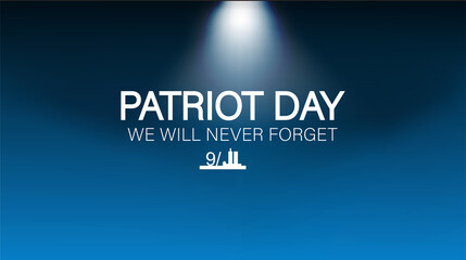 A solemn tribute to Patriot Day, honoring the memory of those we will never forget