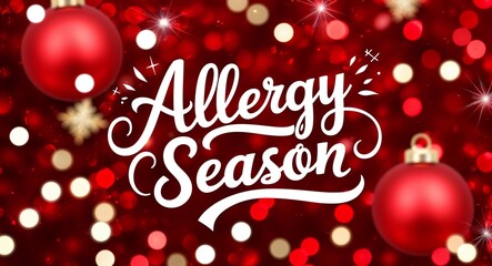 Fototapeta premium allergy season calligraphic lettering on red bokeh glitter festive sparkles background