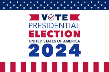 VOTE Presidential Election with Patriotic Design