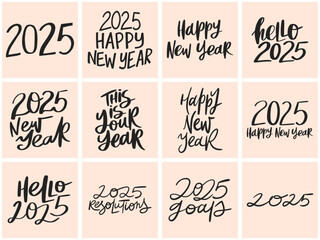 Set of handwritten quotes about New 2025 Year. Illustrations for posters, greeting cards, etc.