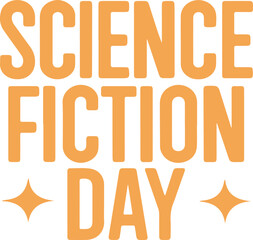 science fiction day typography silhouette illustration