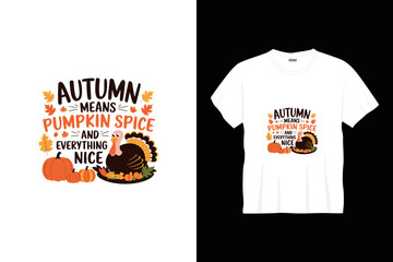 Autumn means pumpkin typography t shirt design