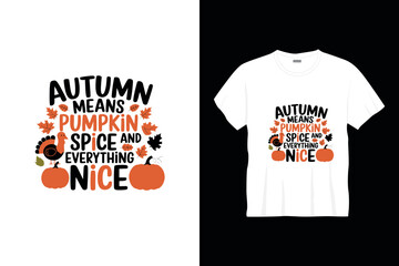 Autumn means pumpkin typography t shirt design