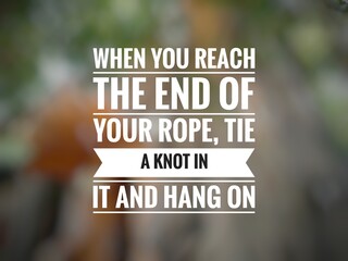 Inspirational motivation quote in bokeh background