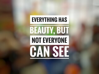 motivation and inspirational quotes on bokeh or blur background