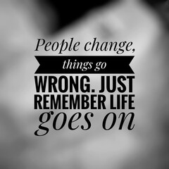 Inspirational motivation quote in bokeh background