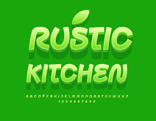Vector healthy concept Rustic Kitchen. Unique Green 3D Font. Bright Handwritten Alphabet Letters and Numbers set.