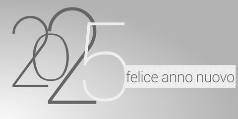felice anno nuovo - buon anno 2025	