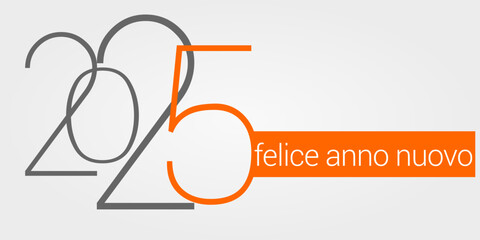felice anno nuovo - buon anno 2025	