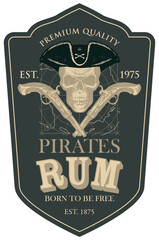Naklejka premium Vector label with the inscription Pirates Rum and the words Born to be free. A human skull in a pirate hat and old crossed pistols on a dark background with map in grunge style.