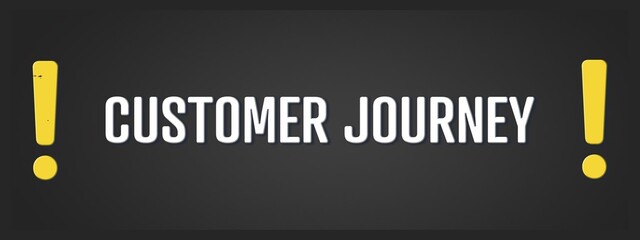 Customer Journey. A blackboard with white text. Illustration with grunge text style.