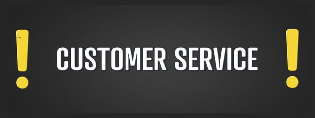 Customer Service. A blackboard with white text. Illustration with grunge text style.