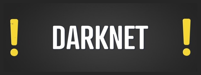 Darknet.. A blackboard with white text. Illustration with grunge text style.
