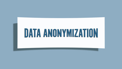 Data Anonymization. A card isolated on blue background.