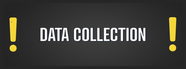 Data Collection. A blackboard with white text. Illustration with grunge text style.