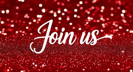 join us calligraphic lettering on red bokeh glitter festive sparkles background