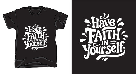 Motivational typography vector t-shirt design