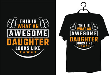 This is awesome daughter vector typography tshirt design