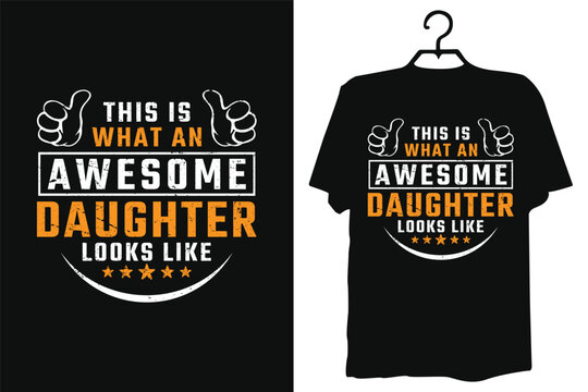 This is awesome daughter vector typography tshirt design