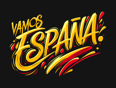 Vamos Espana Go Spain Spanish text patriotic lettering title calligraphy festive brush vector design.