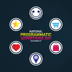National Programmatic Advertising Day. November 07. Holiday concept. Template for background, banner, card, poster with text inscription. Modern illustration