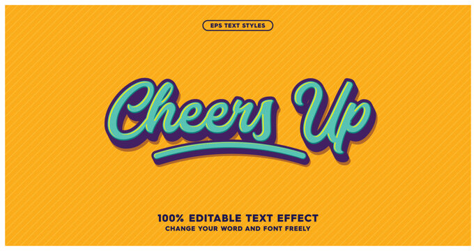 Cheers Up: Editable and stylish text effects. Perfect for adding a fun and dynamic touch to your designs.