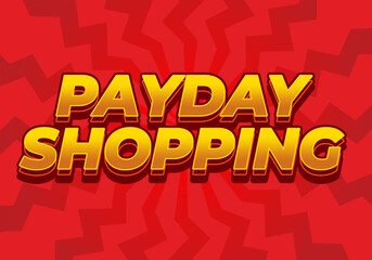 Payday shopping. text effect in modern colors with 3D style