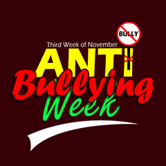 Anti-Bullying Week celebrates on third week of November. Anti bullying campaign design with anti bullying board and bold text on dark red background.