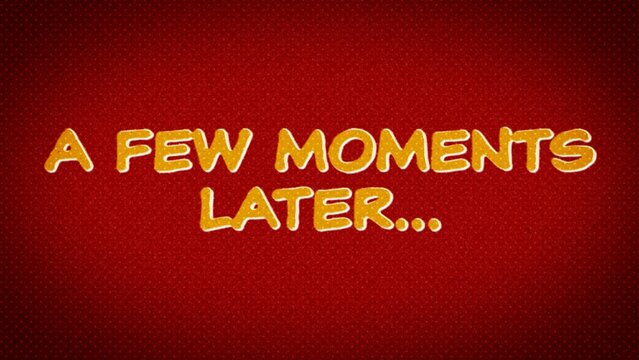 A Few Moments Later Comic Cartoon Title Intro