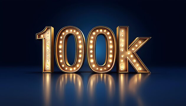 Illuminated 100k Sign on Dark Background, Celebration Milestone Achievement Design