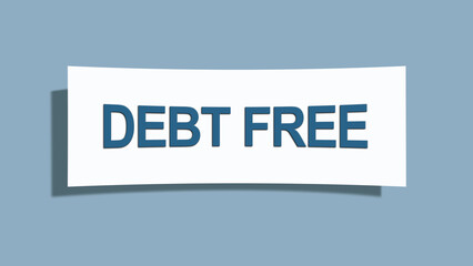 Debt Free. A card isolated on blue background.