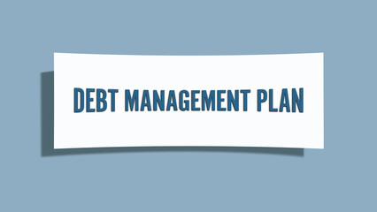 Debt Management Plan. A card isolated on blue background.