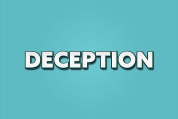 Deception. A Illustration with white text isolated on light green background.