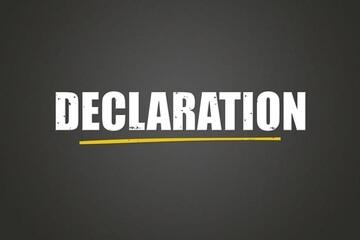 Declaration. A blackboard with white text. Illustration with grunge text style.