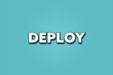 deploy. A Illustration with white text isolated on light green background.