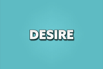 Desire. A Illustration with white text isolated on light green background.