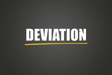deviation. A blackboard with white text. Illustration with grunge text style.