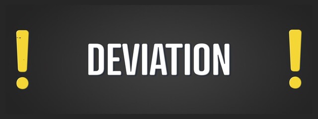 deviation. A blackboard with white text. Illustration with grunge text style.