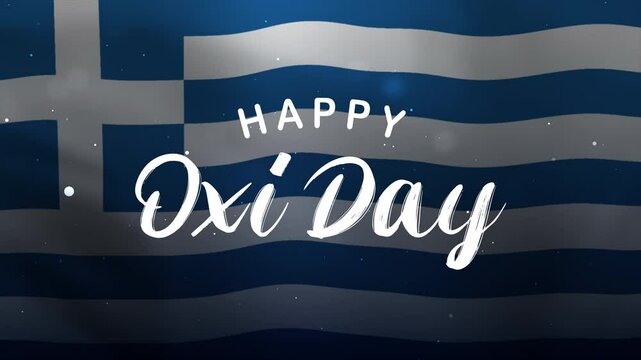 Happy Oxi Day Text Animation with Greece Flag Background. Celebrate Oxi Day on 28th October. Great for celebrating Happy Oxi Day.