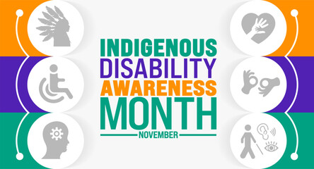 Indigenous Disability Awareness Month background or banner design template is observed every year in November. Holiday concept. Template for card, poster, placard, template.