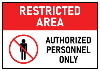 restricted area sign authorized personnel only with man silhouette symbol