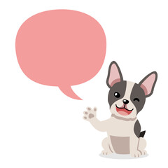 Vector cartoon character boston terrier dog with speech bubble for design.