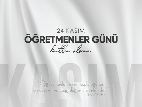 24 Kasım &Ouml;ğretmenler G&uuml;n&uuml; kutlama tasarımı. Translation: November 24 Teacher's Day. 24 november teacher's day design.	